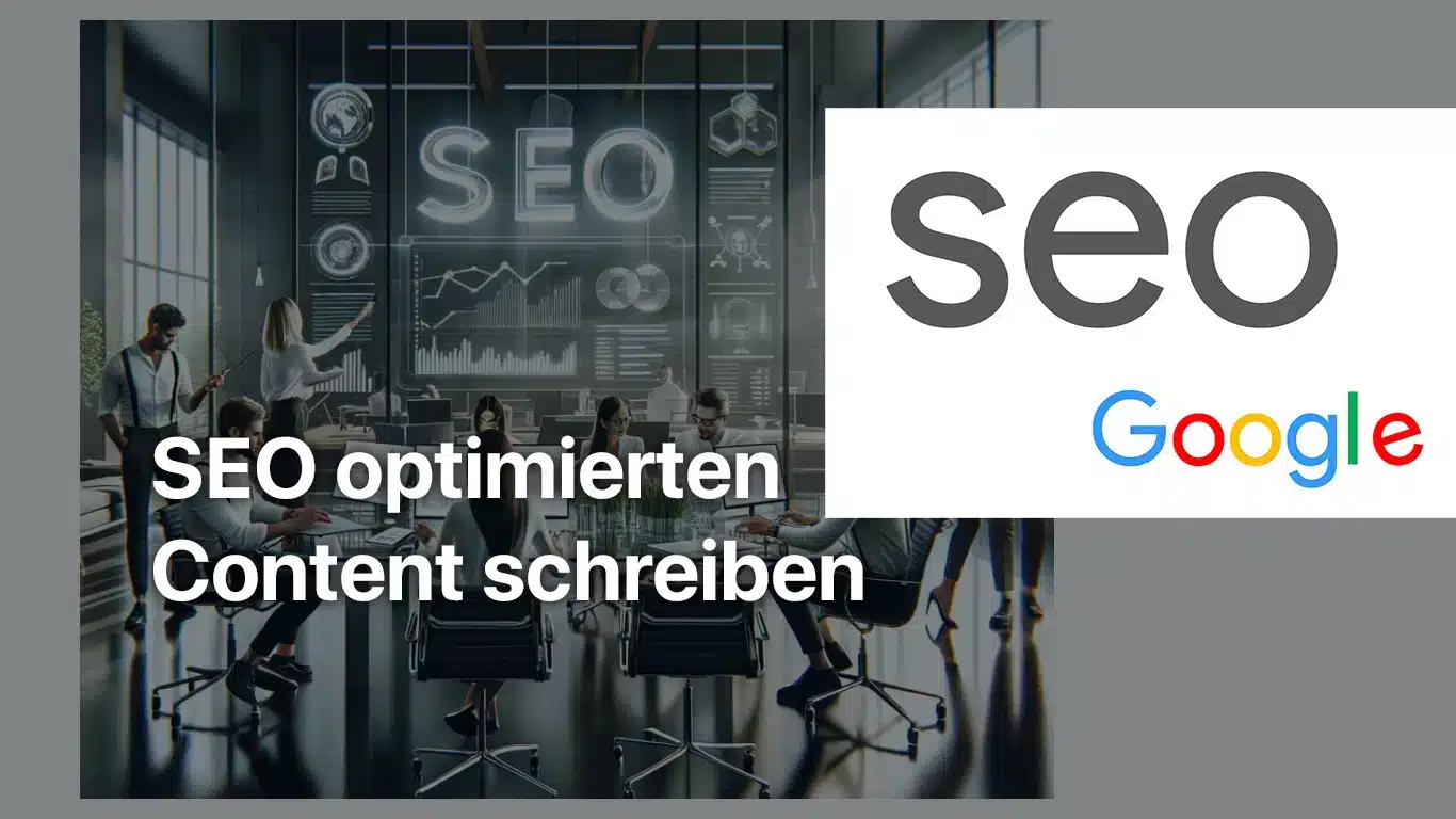 SEO optimierter Content: Wie man Content erstellt, der rankt